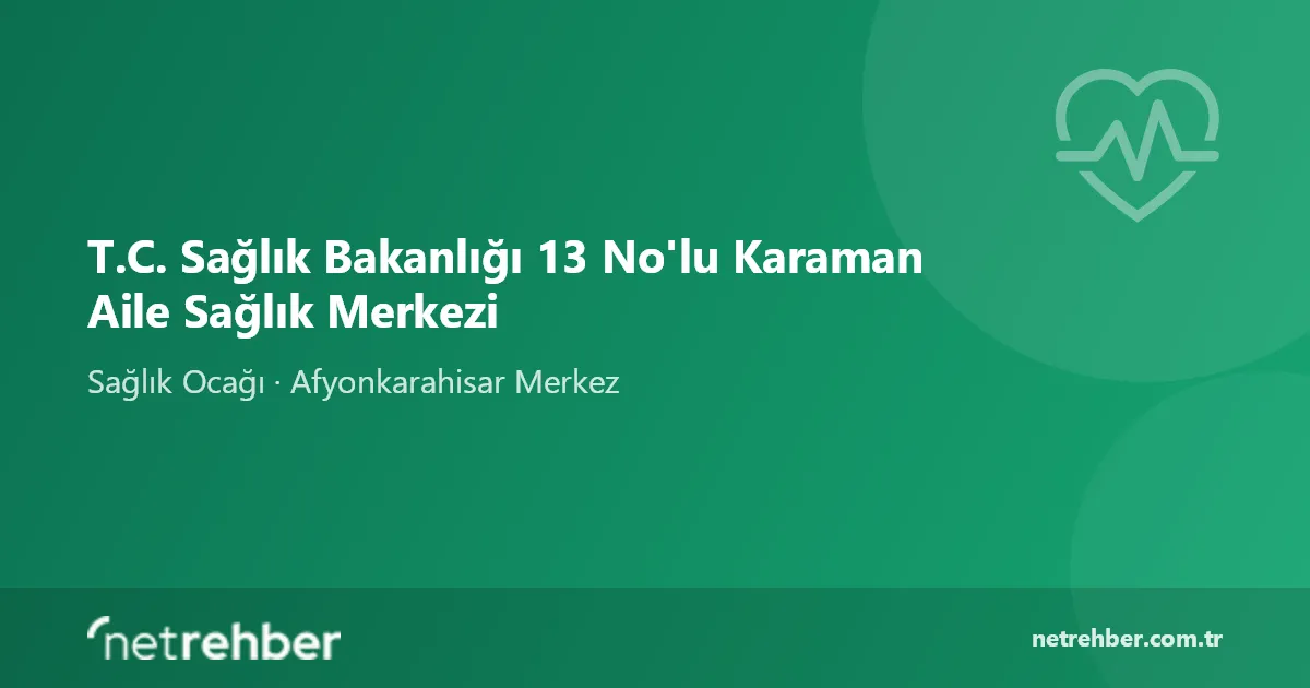 T.C. Sağlık Bakanlığı 13 No'lu Karaman Aile Sağlık Merkezi kapak görseli