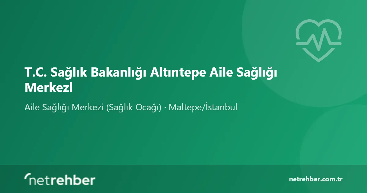 T.C. Sağlık Bakanlığı Altıntepe Aile Sağlığı Merkezl kapak görseli