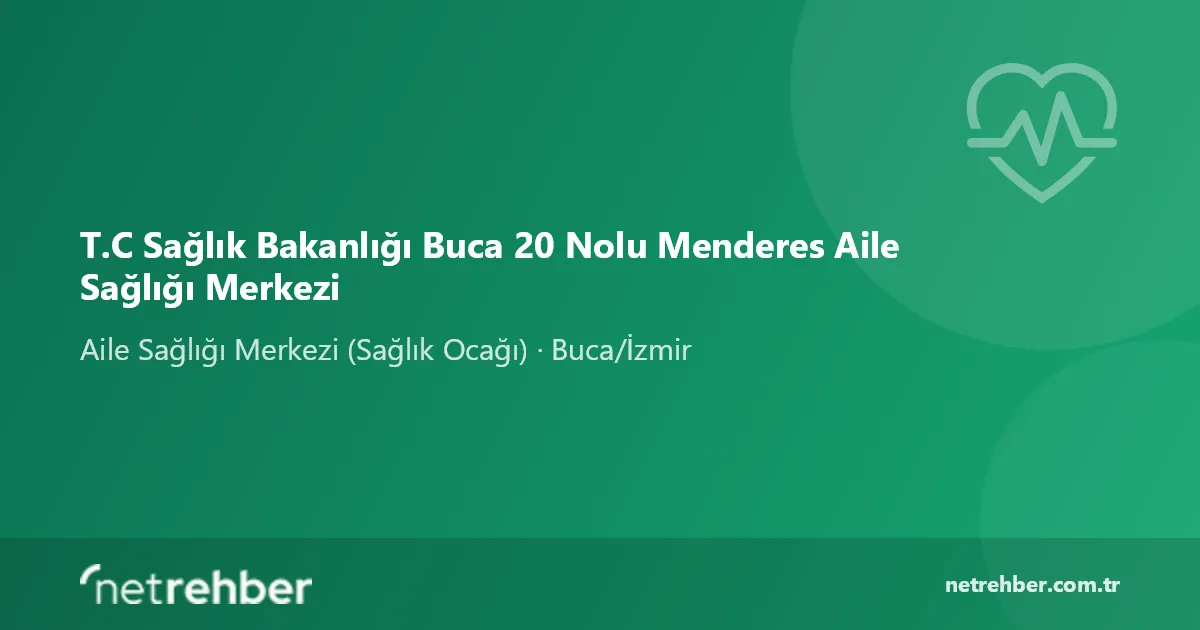 T.C Sağlık Bakanlığı Buca 20 Nolu Menderes Aile Sağlığı Merkezi kapak görseli