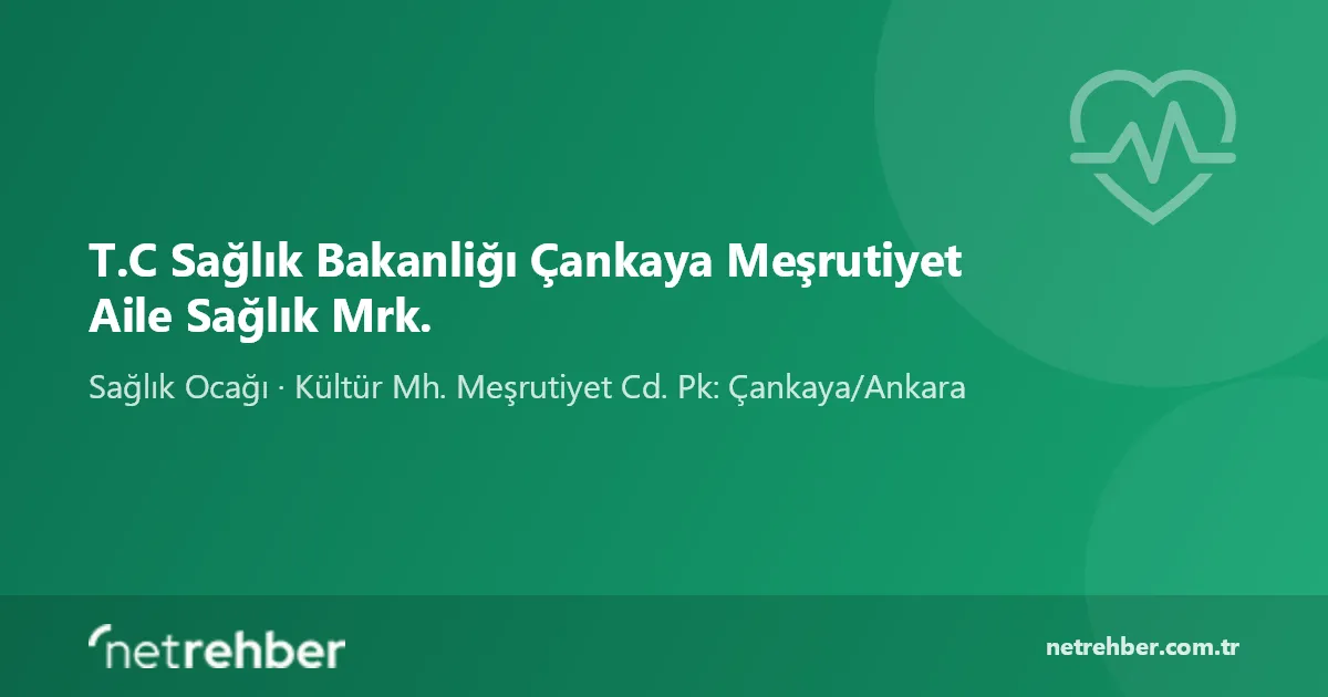 T.C Sağlık Bakanliğı Çankaya Meşrutiyet Aile Sağlık Mrk. kapak görseli