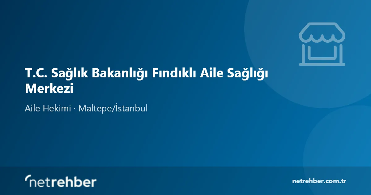 T.C. Sağlık Bakanlığı Fındıklı Aile Sağlığı Merkezi kapak görseli