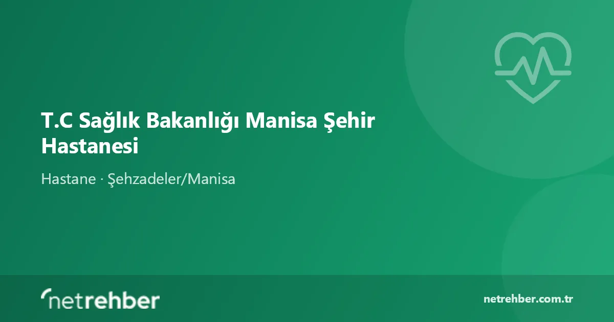 T.C Sağlık Bakanlığı Manisa Şehir Hastanesi kapak görseli