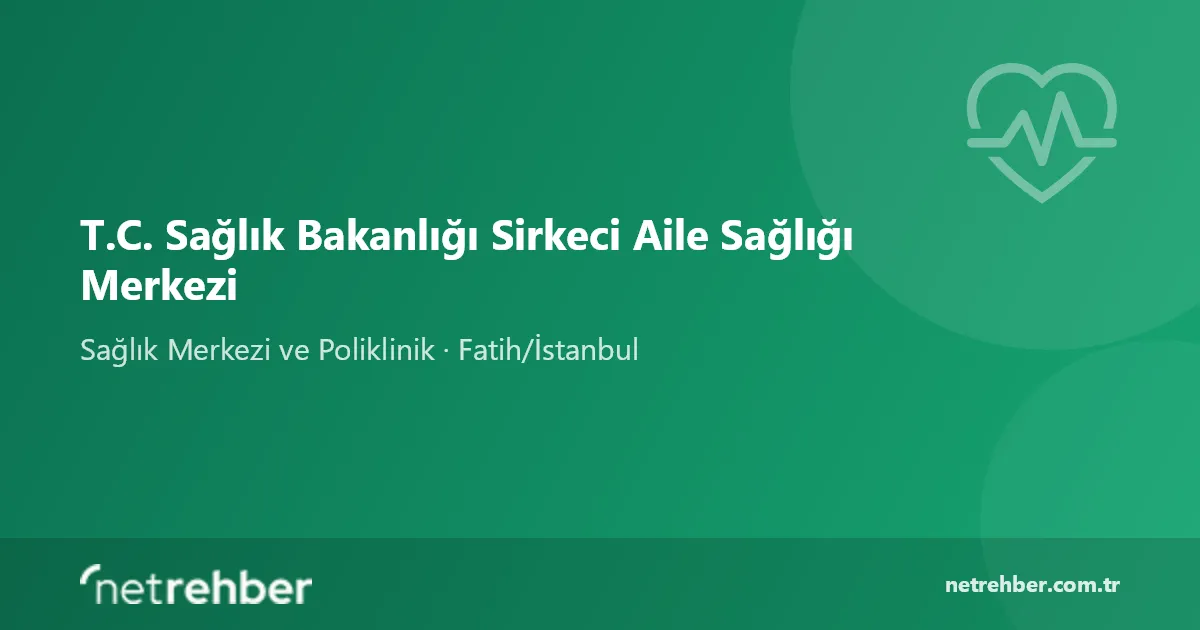 T.C. Sağlık Bakanlığı Sirkeci Aile Sağlığı Merkezi kapak görseli