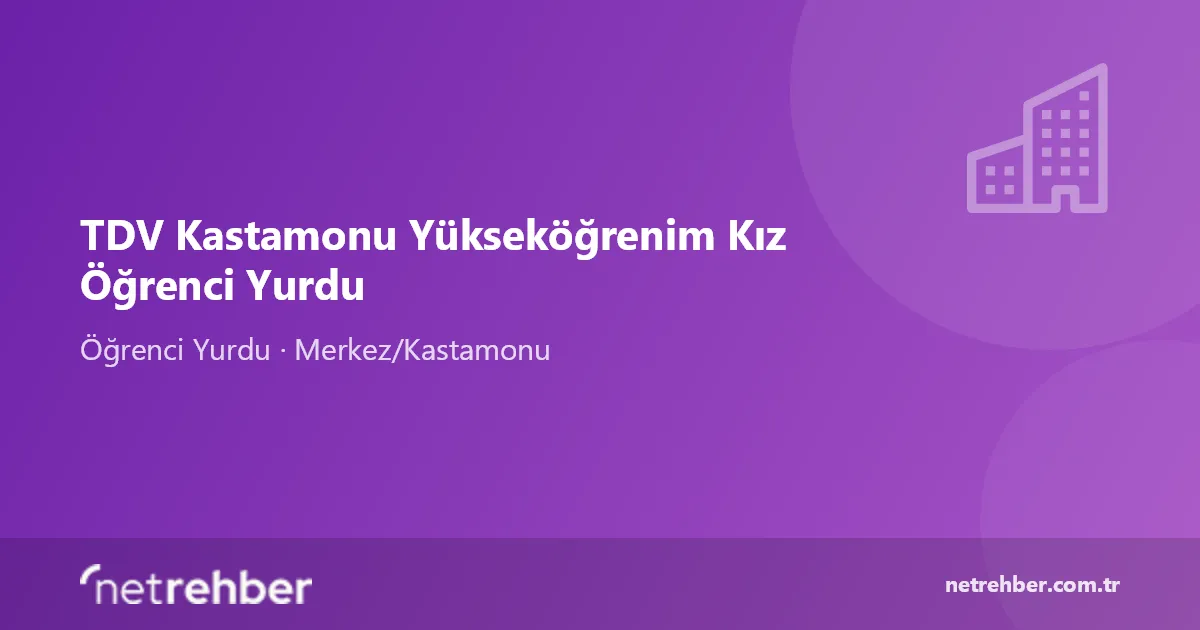 TDV Kastamonu Yükseköğrenim Kız Öğrenci Yurdu kapak görseli