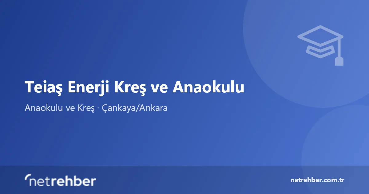 Teiaş Enerji Kreş ve Anaokulu kapak görseli