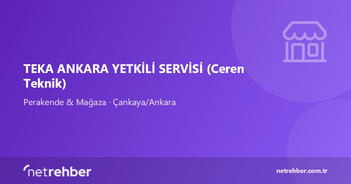 TEKA ANKARA YETKİLİ SERVİSİ (Ceren Teknik) kapak görseli