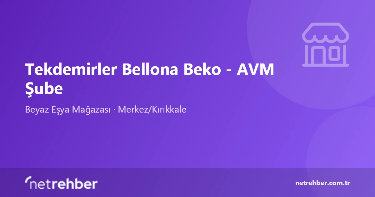 Tekdemirler Bellona Beko - AVM Şube kapak görseli