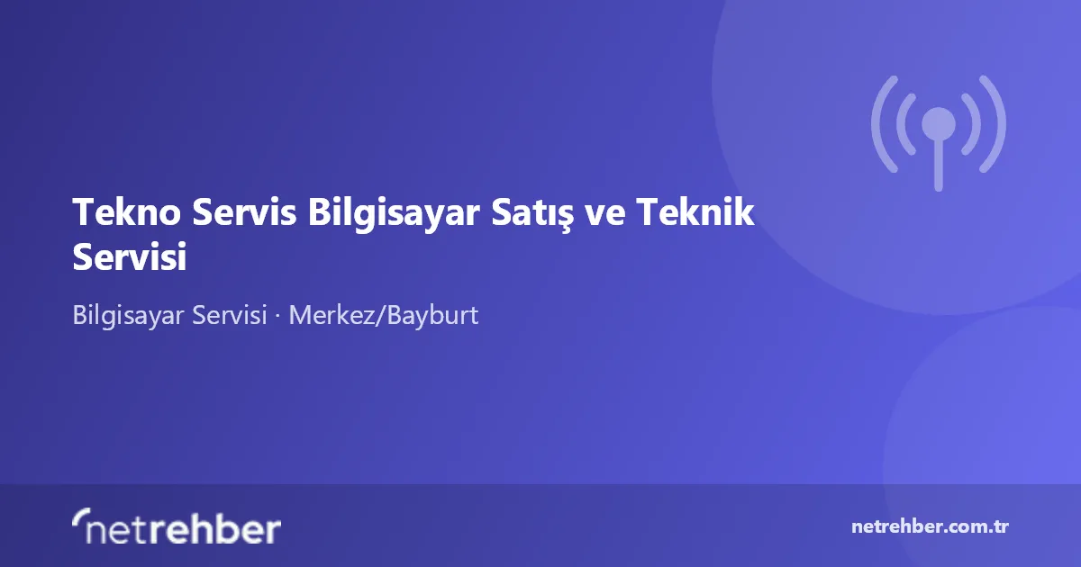 Tekno Servis Bilgisayar Satış ve Teknik Servisi kapak görseli