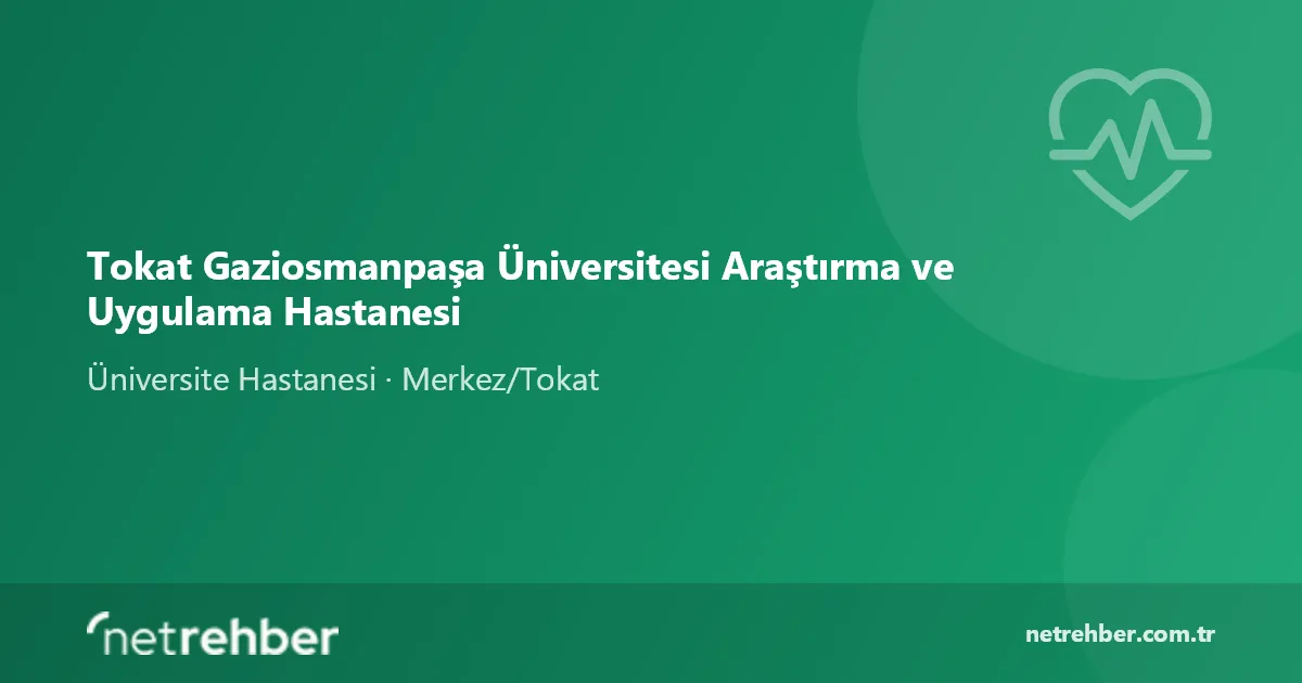Tokat Gaziosmanpaşa Üniversitesi Araştırma ve Uygulama Hastanesi kapak görseli