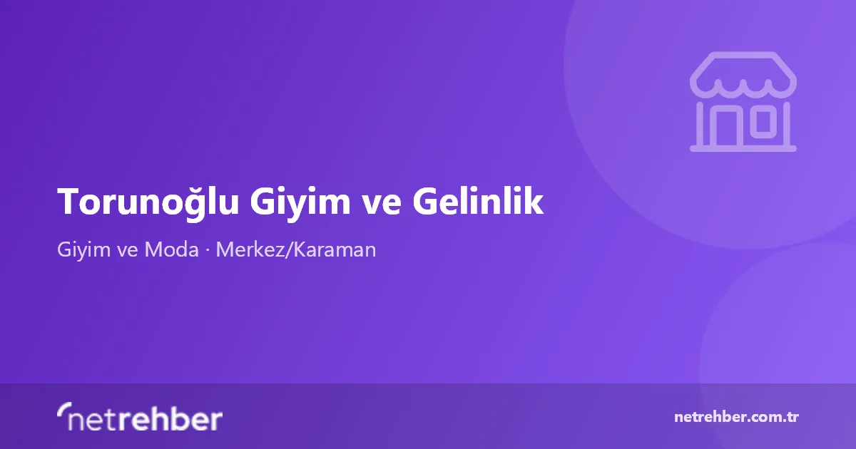 Torunoğlu Giyim ve Gelinlik kapak görseli