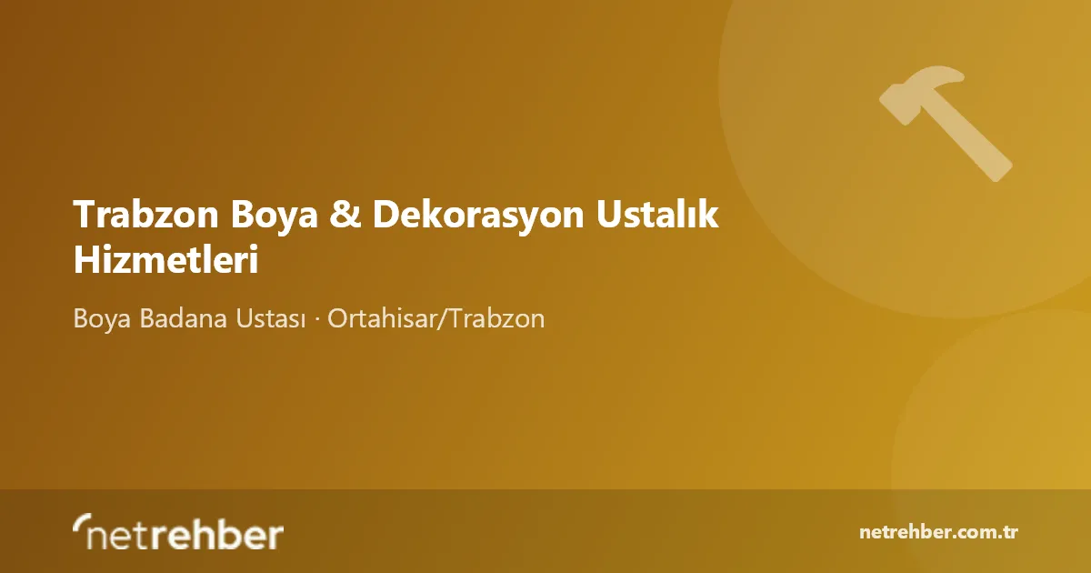 Trabzon Boya & Dekorasyon Ustalık Hizmetleri kapak görseli