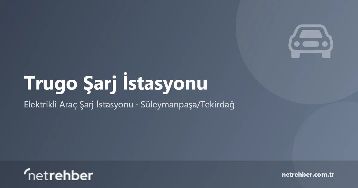 Trugo Şarj İstasyonu kapak görseli