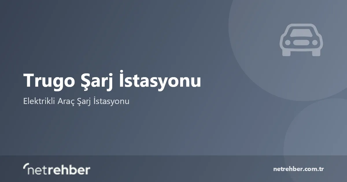 Trugo Şarj İstasyonu kapak görseli