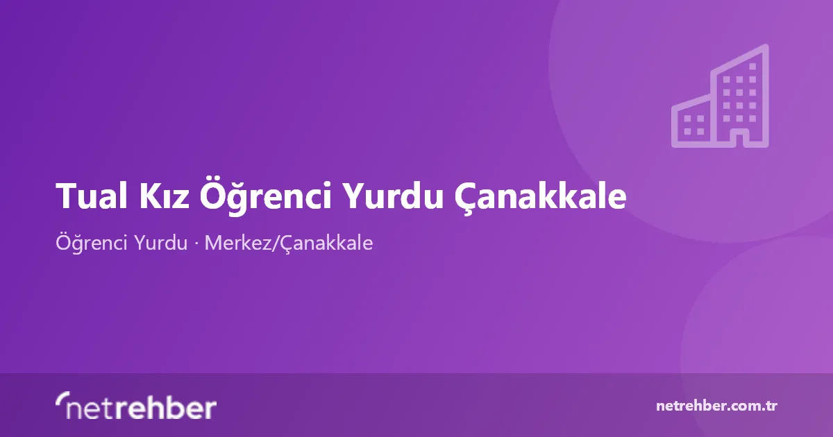 Tual Kız Öğrenci Yurdu Çanakkale kapak görseli