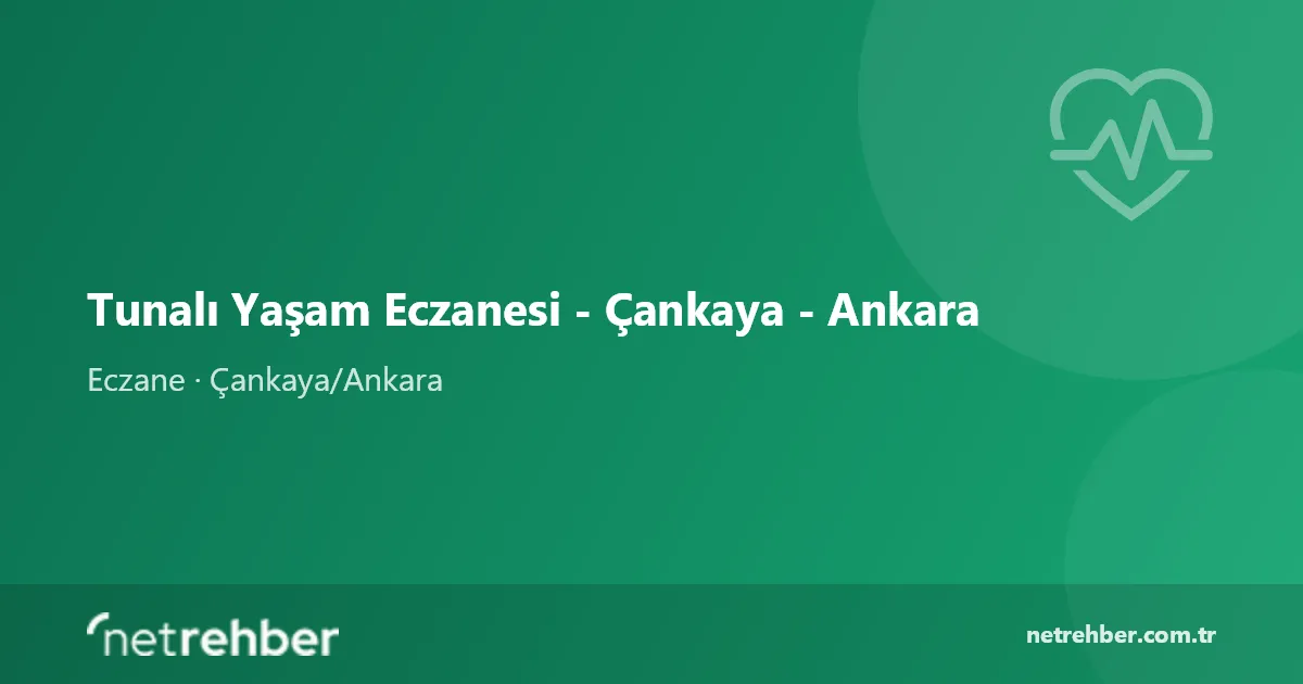 Tunalı Yaşam Eczanesi - Çankaya - Ankara kapak görseli
