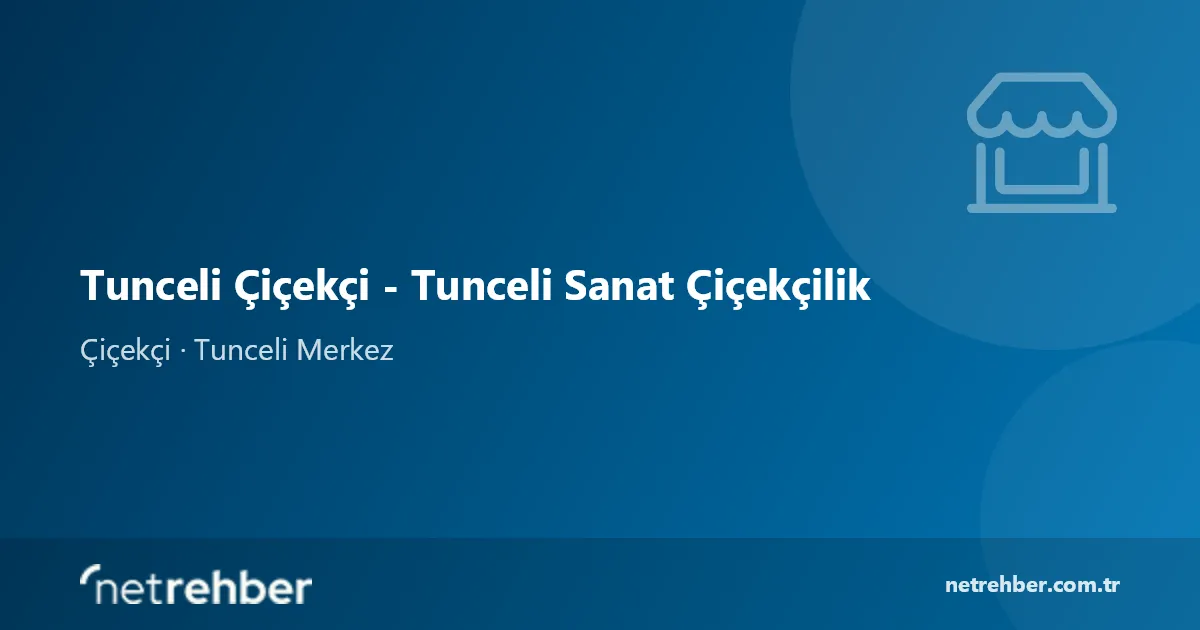 Tunceli Çiçekçi - Tunceli Sanat Çiçekçilik kapak görseli