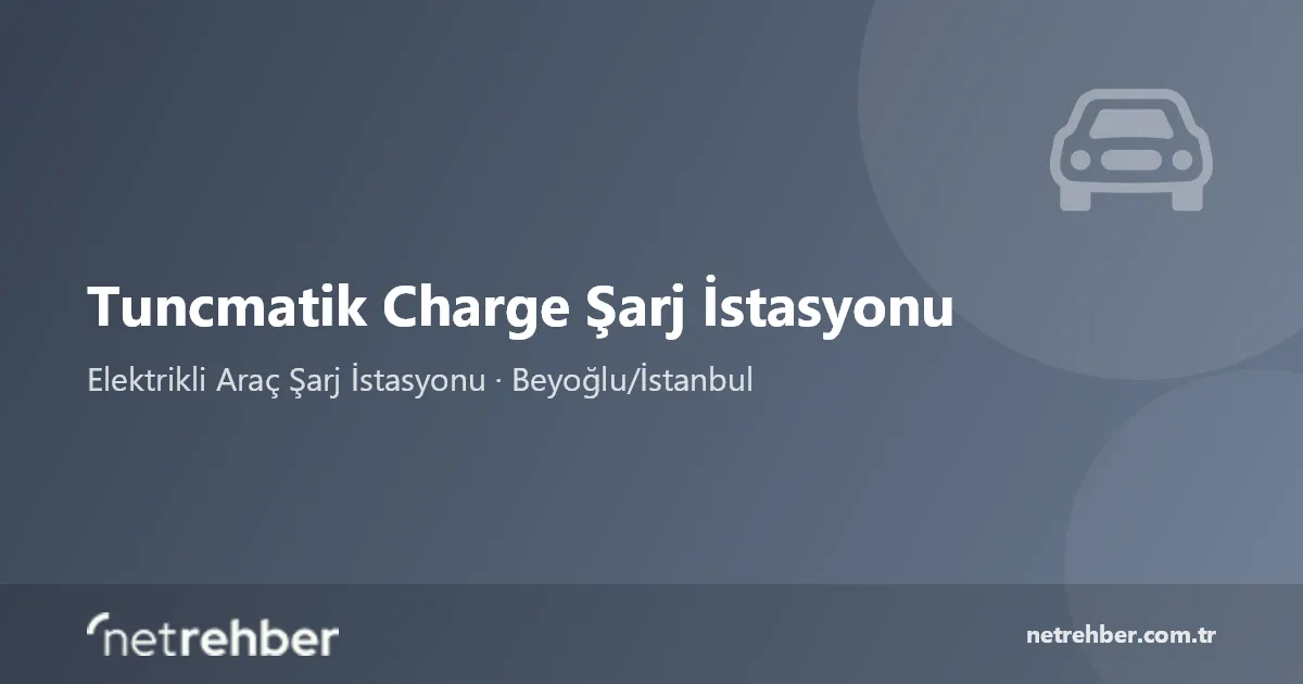 Tuncmatik Charge Şarj İstasyonu kapak görseli