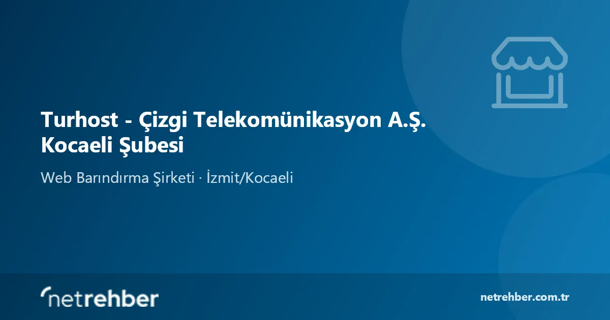 Turhost - Çizgi Telekomünikasyon A.Ş. Kocaeli Şubesi kapak görseli