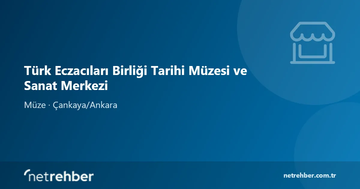 Türk Eczacıları Birliği Tarihi Müzesi ve Sanat Merkezi kapak görseli