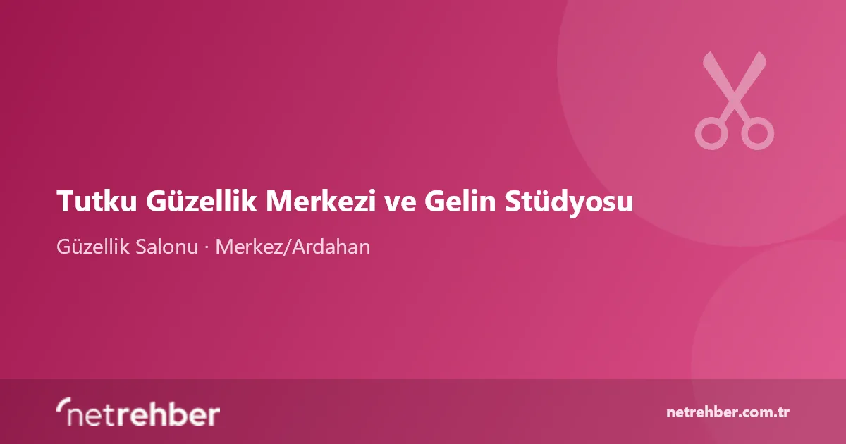 Tutku Güzellik Merkezi ve Gelin Stüdyosu kapak görseli