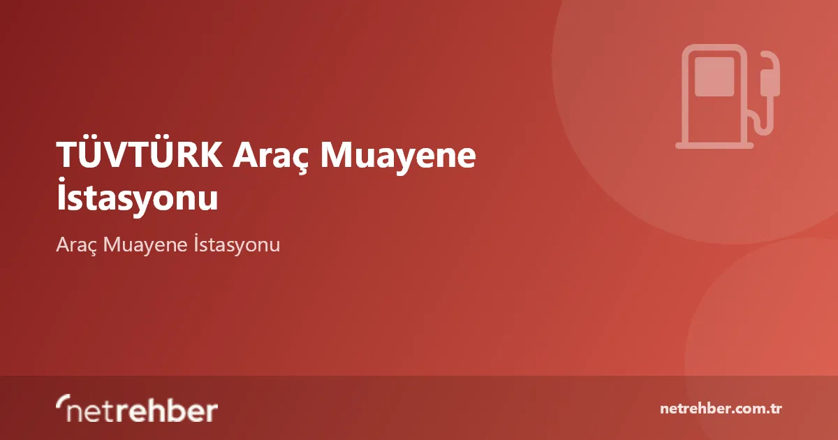 TÜVTÜRK Araç Muayene İstasyonu kapak görseli