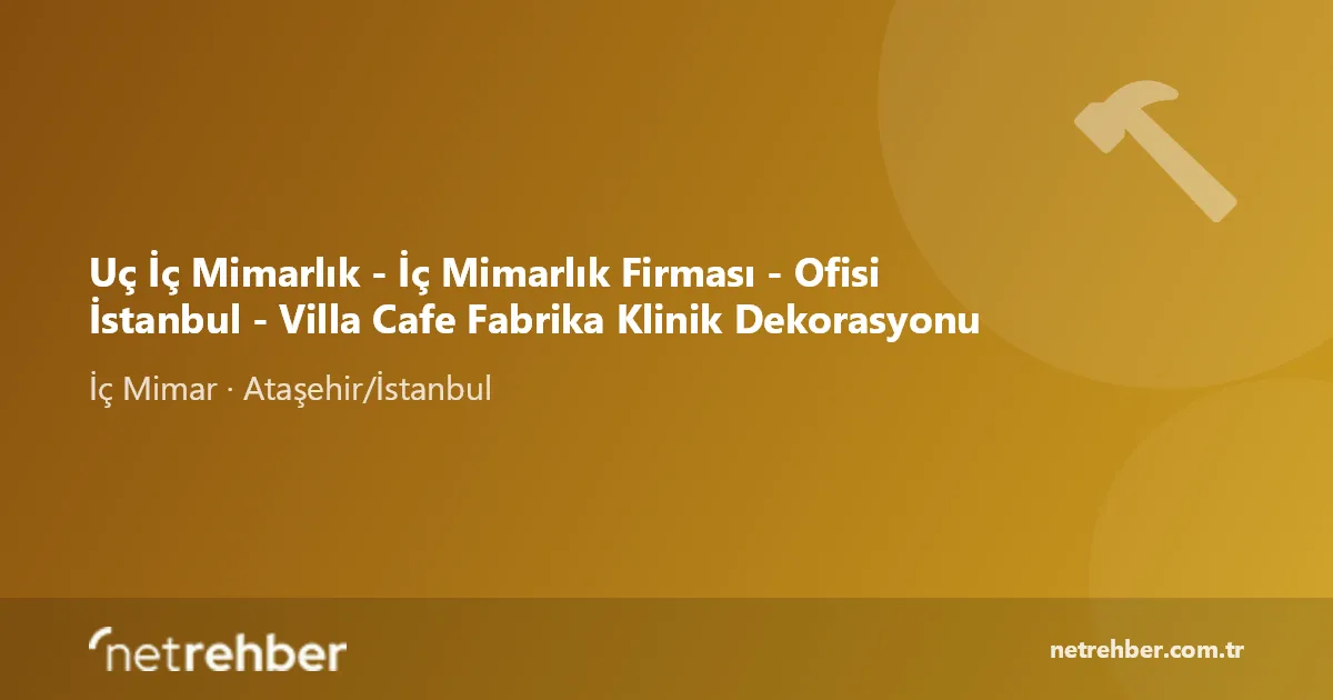 Uç İç Mimarlık - İç Mimarlık Firması - Ofisi İstanbul - Villa Cafe Fabrika Klinik Dekorasyonu kapak görseli