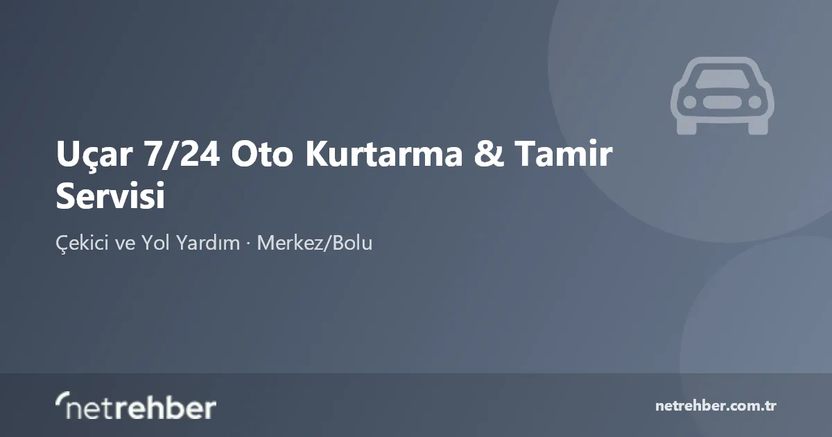 Uçar 7/24 Oto Kurtarma & Tamir Servisi kapak görseli