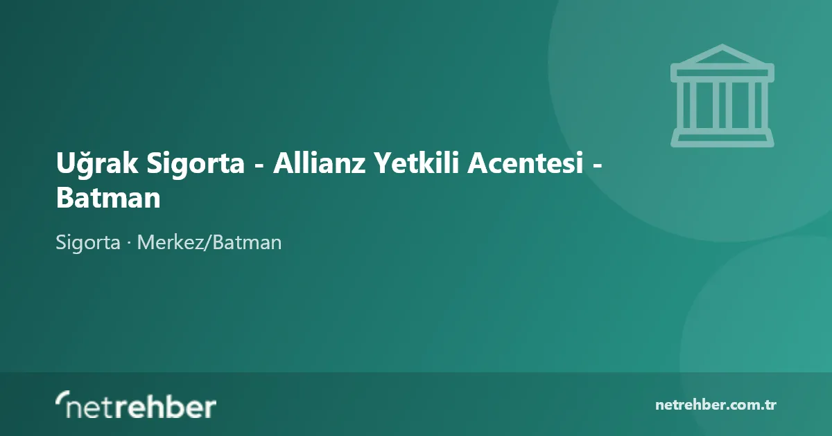 Uğrak Sigorta - Allianz Yetkili Acentesi - Batman kapak görseli