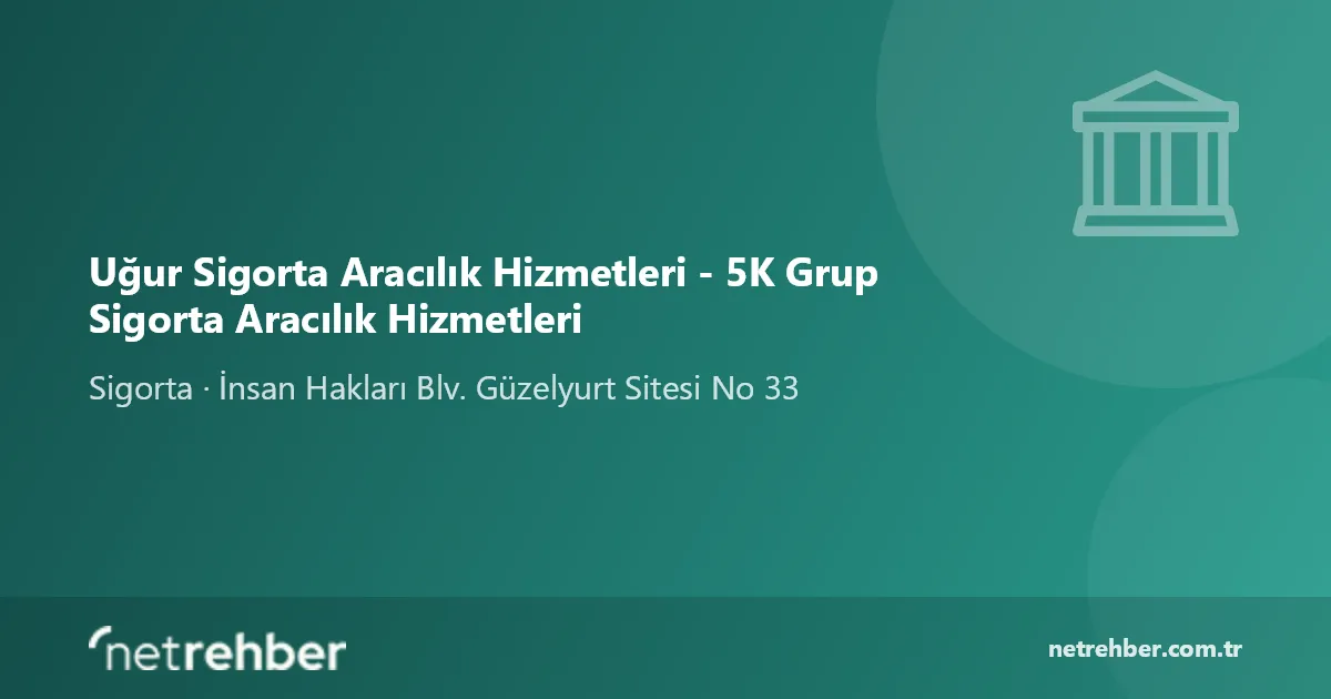 Uğur Sigorta Aracılık Hizmetleri - 5K Grup Sigorta Aracılık Hizmetleri kapak görseli
