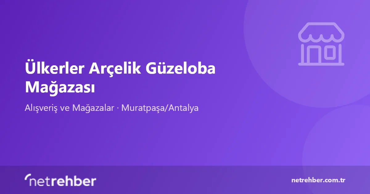 Ülkerler Arçelik Güzeloba Mağazası kapak görseli