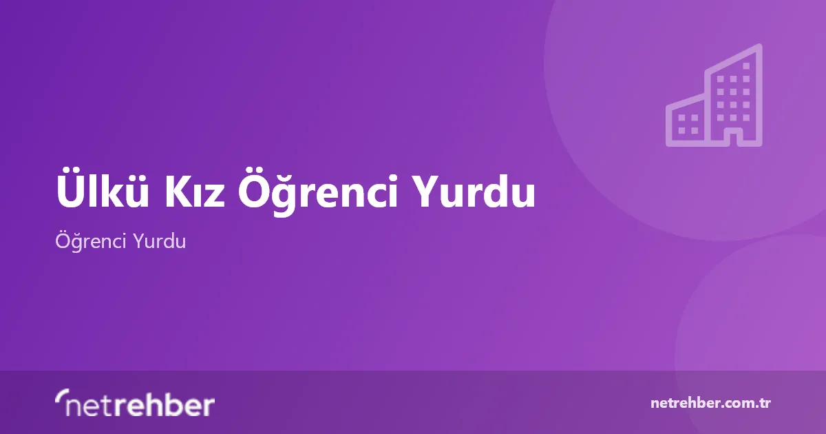 Ülkü Kız Öğrenci Yurdu kapak görseli