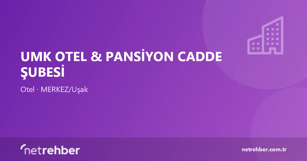 Umk Otel & Pansiyon Cadde Şubesi kapak görseli