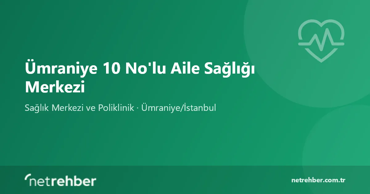 Ümraniye 10 No'lu Aile Sağlığı Merkezi kapak görseli