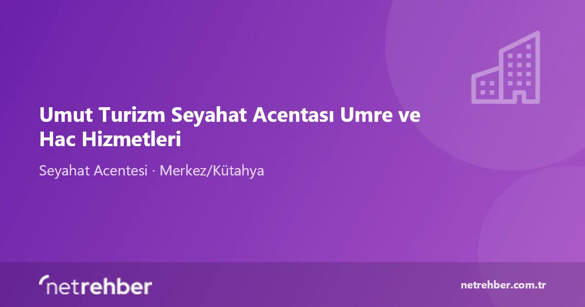 Umut Turizm Seyahat Acentası Umre ve Hac Hizmetleri kapak görseli
