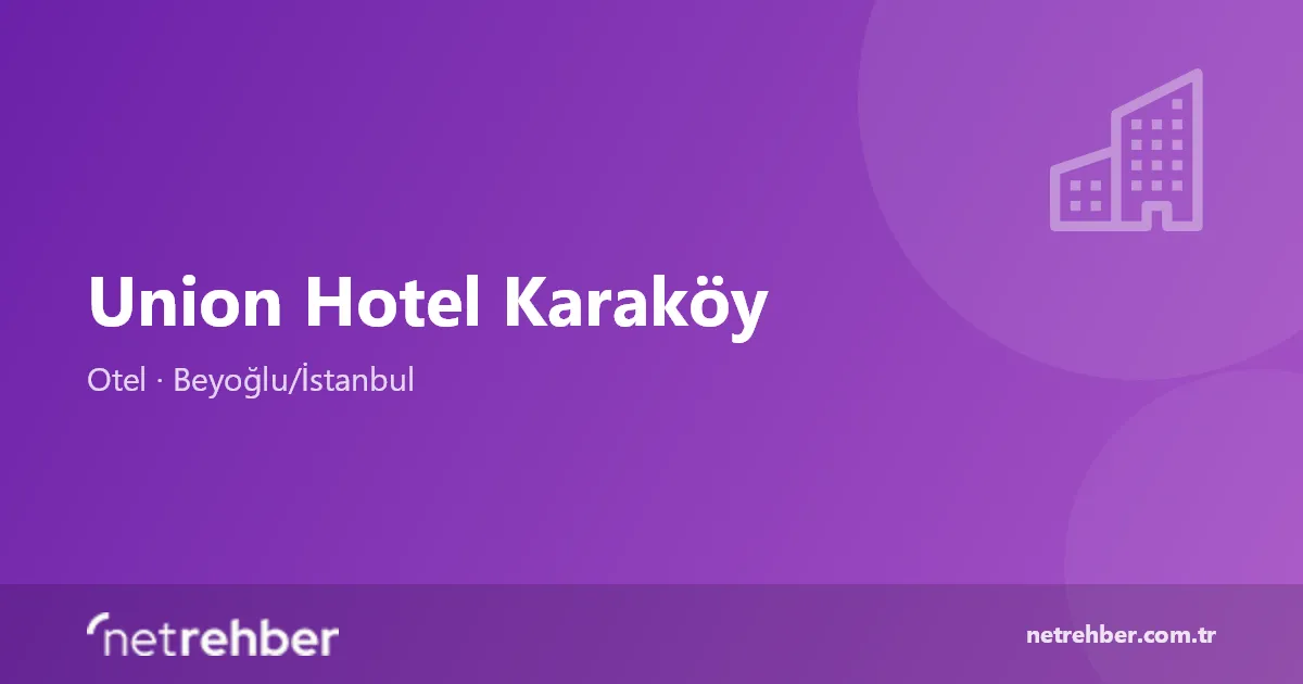 Union Hotel Karaköy kapak görseli
