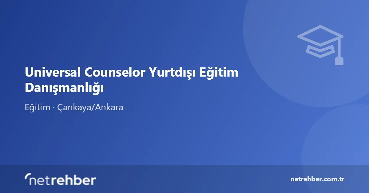 Universal Counselor Yurtdışı Eğitim Danışmanlığı kapak görseli