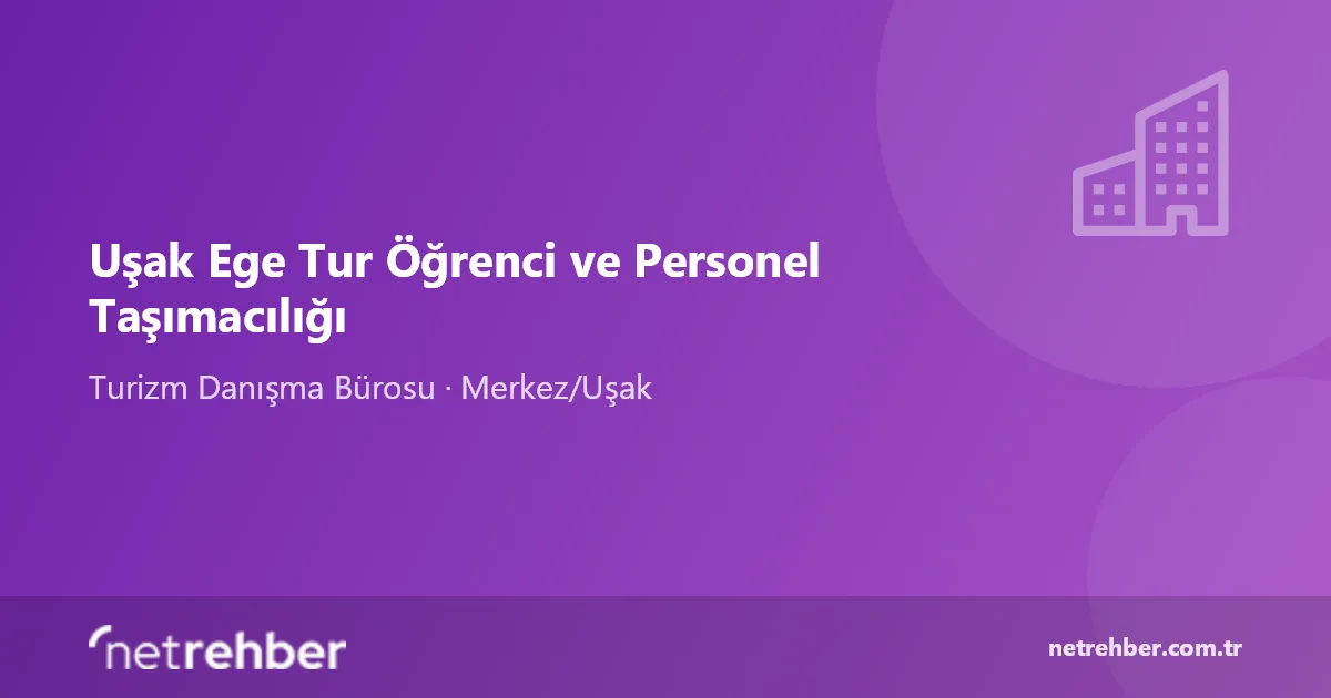 Uşak Ege Tur Öğrenci ve Personel Taşımacılığı kapak görseli