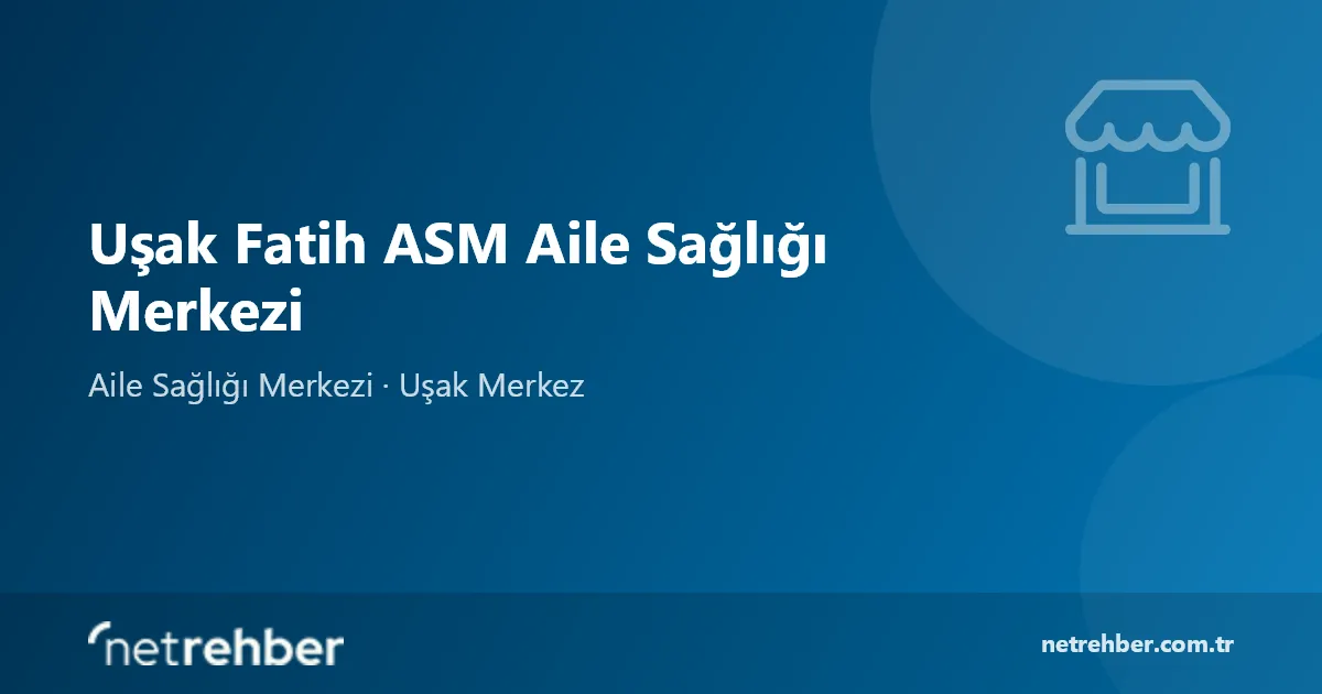 Uşak Fatih ASM Aile Sağlığı Merkezi kapak görseli