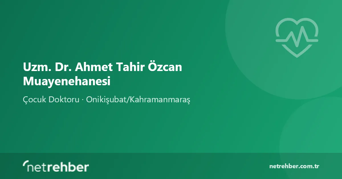 Uzm. Dr. Ahmet Tahir Özcan Muayenehanesi kapak görseli
