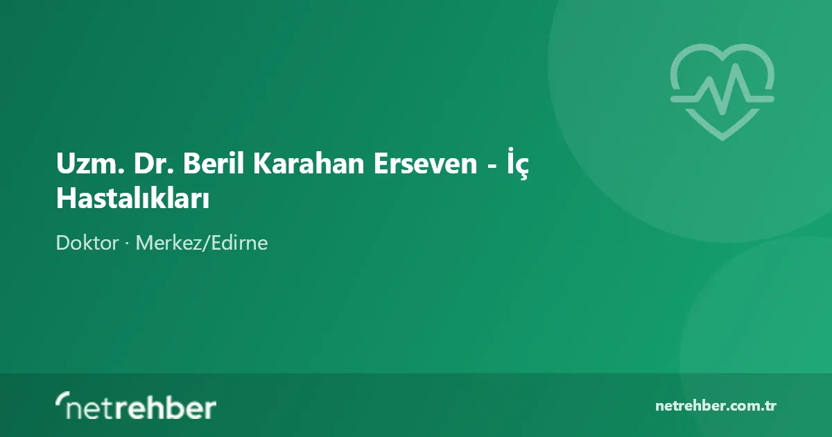 Uzm. Dr. Beril Karahan Erseven - İç Hastalıkları kapak görseli