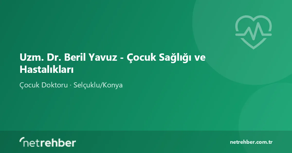 Uzm. Dr. Beril Yavuz - Çocuk Sağlığı ve Hastalıkları kapak görseli