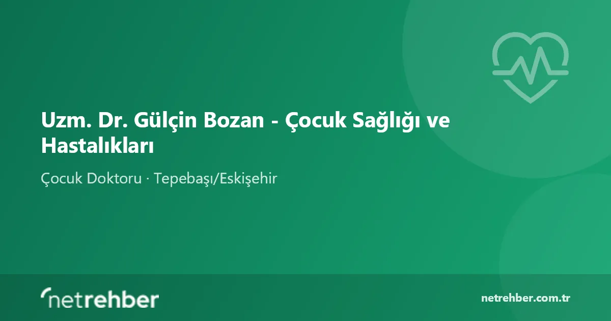 Uzm. Dr. Gülçin Bozan - Çocuk Sağlığı ve Hastalıkları kapak görseli
