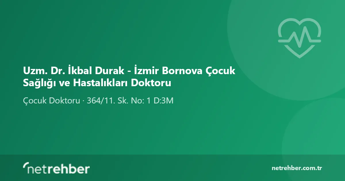 Uzm. Dr. İkbal Durak - İzmir Bornova Çocuk Sağlığı ve Hastalıkları Doktoru kapak görseli