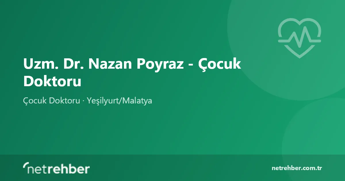 Uzm. Dr. Nazan Poyraz - Çocuk Doktoru kapak görseli