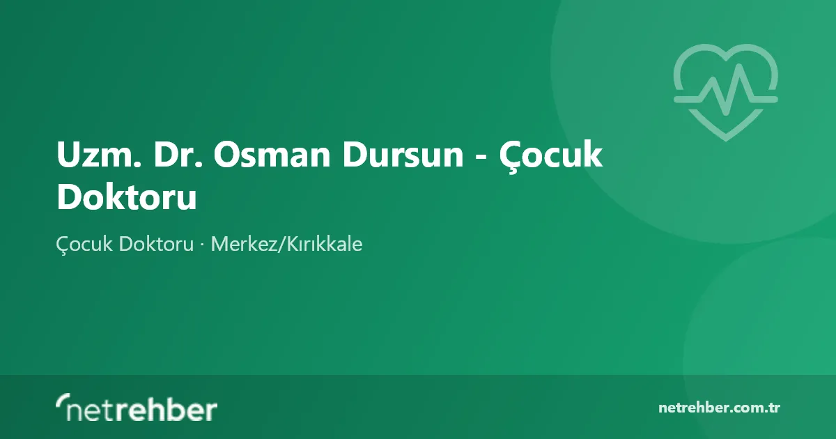 Uzm. Dr. Osman Dursun - Çocuk Doktoru kapak görseli