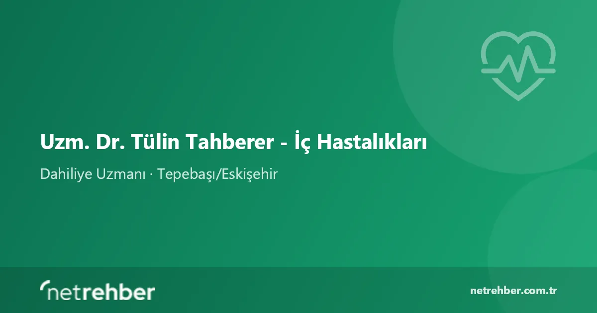 Uzm. Dr. Tülin Tahberer - İç Hastalıkları kapak görseli