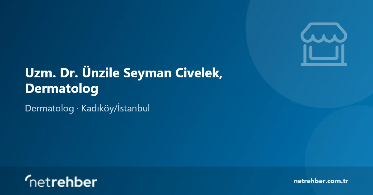 Uzm. Dr. Ünzile Seyman Civelek, Dermatolog kapak görseli