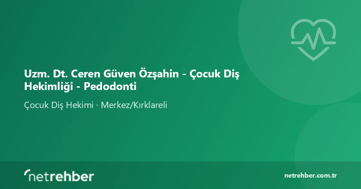 Uzm. Dt. Ceren Güven Özşahin - Çocuk Diş Hekimliği - Pedodonti kapak görseli