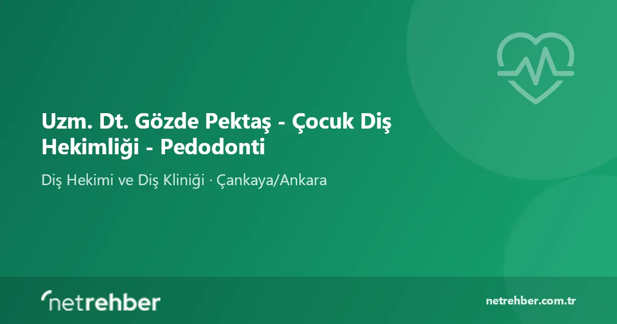 Uzm. Dt. Gözde Pektaş - Çocuk Diş Hekimliği - Pedodonti kapak görseli