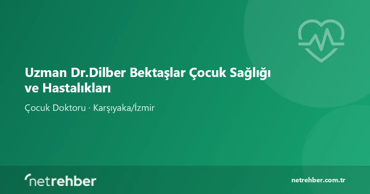 Uzman Dr.Dilber Bektaşlar Çocuk Sağlığı ve Hastalıkları kapak görseli